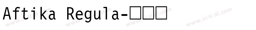 Aftika Regula字体转换